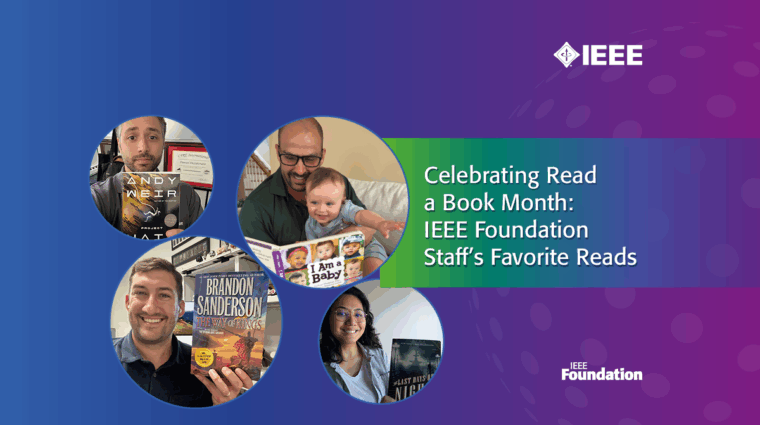 Celebrating Read a Book Month: IEEE Foundation Staff’s Favorite Reads ...