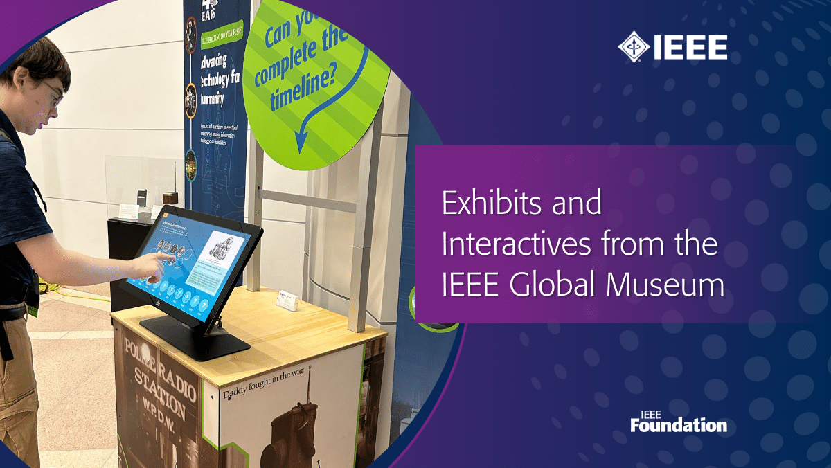 IEEE Global Museum Exhibit