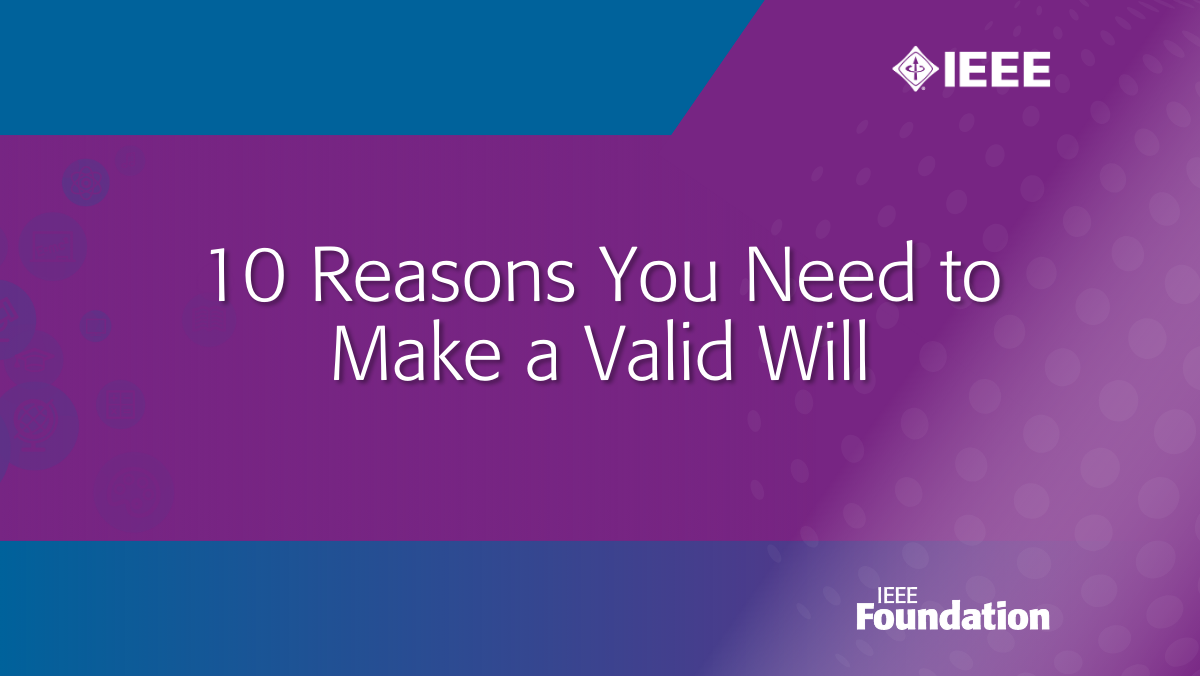 10 Reasons You Need a Valid Will