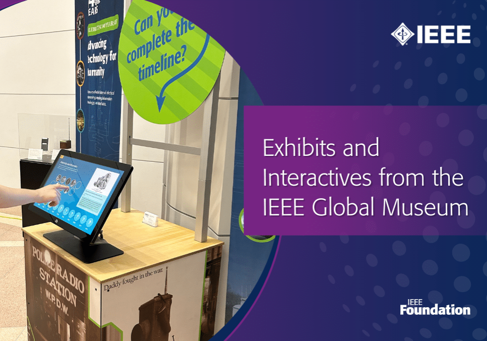IEEE Global Museum IEEE Global Museum Exhibit